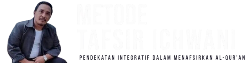 Metode Tafsir Ichwani